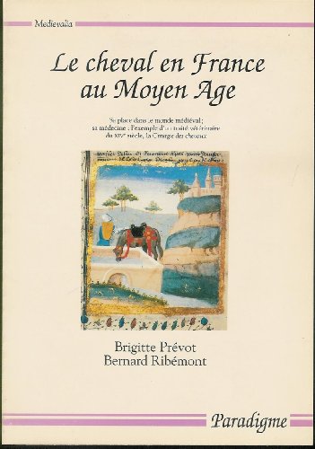 Beispielbild fr LE CHEVAL EN FRANCE AU MOYEN AGE zum Verkauf von dsmbooks