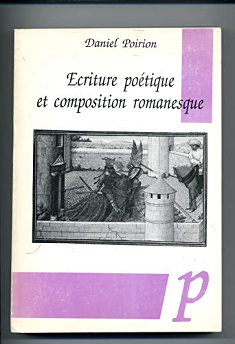 Beispielbild fr Medievala: Ecriture Poetique Et Composition Romanesque (Volume 11) zum Verkauf von Anybook.com