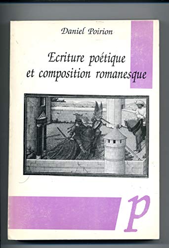 Stock image for Medievala: Ecriture Poetique Et Composition Romanesque (Volume 11) for sale by Anybook.com