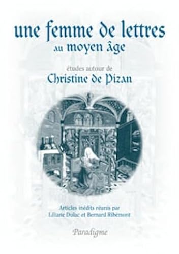9782868781383: Une femme de lettres au Moyen Age: Etudes autour de Christine de Pizan