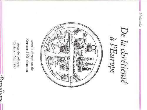 Beispielbild fr De La Chretiennete a L'europe (Medievalia Paradigme) [FRENCH LANGUAGE - Soft Cover ] zum Verkauf von booksXpress