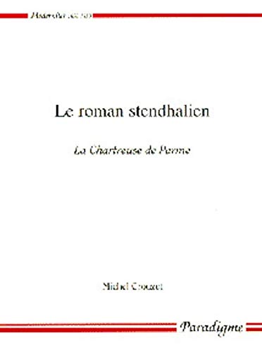 Beispielbild fr Le roman stendhalien: La Chartreuse de Parme zum Verkauf von medimops