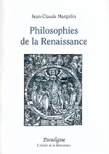 9782868781864: Philosophies de la Renaissance (Atelier de la Renaissance) (French Edition)
