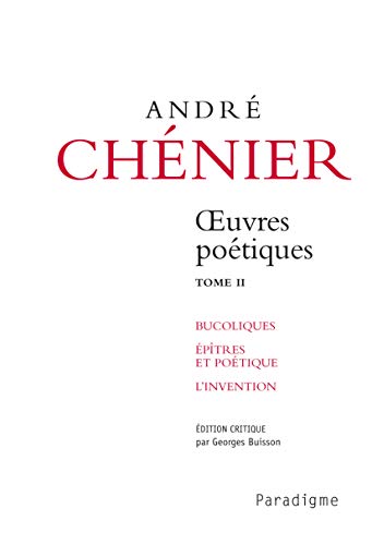 Beispielbild fr Andr Chnier, Oeuvres potiques, tome 1: Imitations et prludes - Art d'aimer - lgies zum Verkauf von medimops