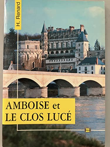 9782868810564: Amboise et le Clos Luc