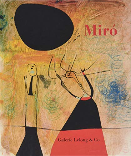 Beispielbild fr Miro : Femmes, Oiseaux et Monstres: ?uvres de 1930 - 1950 zum Verkauf von Gallix