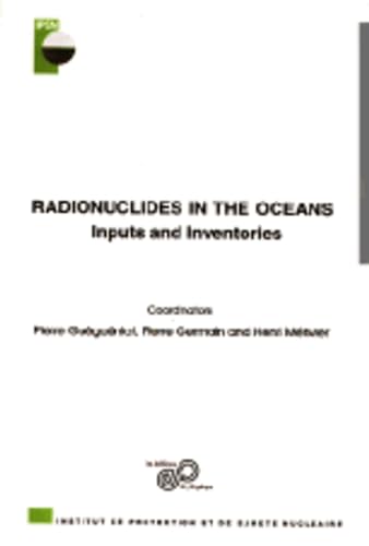 Imagen de archivo de Radionuclides in the oc ans. input and inventories (French Edition) a la venta por Better World Books Ltd