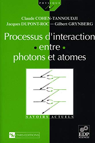 Processus d'interaction entre photons et atomes (9782868833587) by Cohen-Tannoudji, Claude