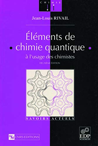 Stock image for ELMENTS DE CHIMIE QUANTIQUE,  L'USAGE DES CHIMISTES (French Edition) for sale by Saul54