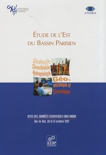 9782868834119: ETUDE DE L'EST DU BASSIN PARISIEN: Actes des journes scientifiques CNRS/ANDRA, Bar-le-Duc, 20 et 21 octobre 1997