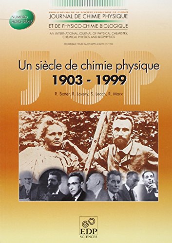 Imagen de archivo de Journal de chimie physique et de physicochimie biologique : un sicle de chimie, 1903-1999 a la venta por Ammareal