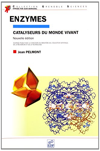 Stock image for ENZYMES. CATALYSEURS DU MONDE VIVANT for sale by Buchpark