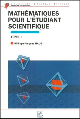 Stock image for Mathmatiques pour l'tudiant scientifique, tome 1 for sale by Ammareal