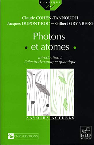 9782868835352: Photons et atomes. Introduction  l'lectrodynamique quantique: Introduction  l'lectrodynamique quantique