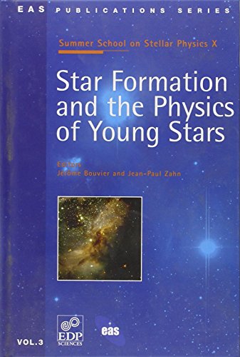 9782868836014: STAR FORMATION AND THE PHYSICS OF YOUNG STARS