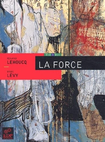 Stock image for LA FORCE for sale by VILLEGAS