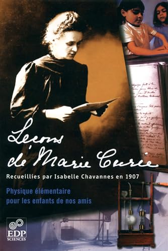 Imagen de archivo de Leons De Marie Curie : Physique lmentaire Pour Les Enfants De Nos Amis a la venta por RECYCLIVRE