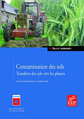 Beispielbild fr Contamination des sols : Transferts des sols vers les plantes zum Verkauf von Ammareal