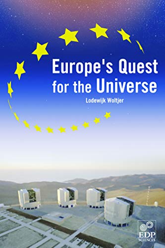 Stock image for Europe's quest for universe: ESO and the VLT, ESA and other projects for sale by Gallix