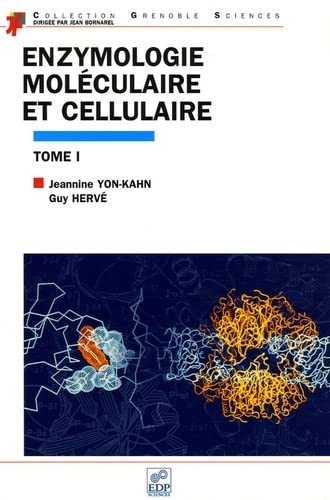 Stock image for Enzymologie molculaire et cellulaire : Tome 1 for sale by Ammareal