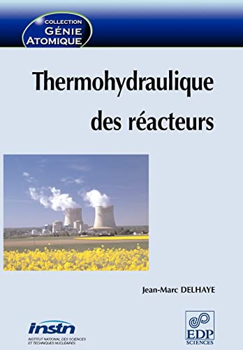 Stock image for Thermohydraulique Des Reacteurs (French Edition) for sale by GF Books, Inc.