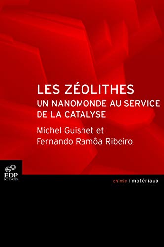 9782868838261: Les zolithes, un nanomonde au service de la catalyse: un nanomonde au service de la catalyse