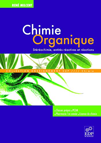 9782868838759: Chimie organique: Strochimie, entits ractives et ractions