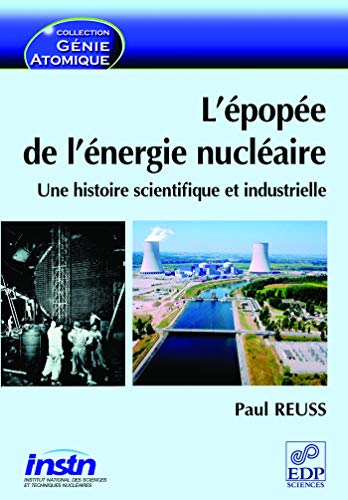 Stock image for L'Epopee de L'Energie Nucleaire (French Edition) for sale by Gallix