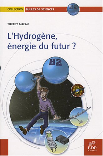Imagen de archivo de L'hydrogne, nergie du futur ? a la venta por Ammareal