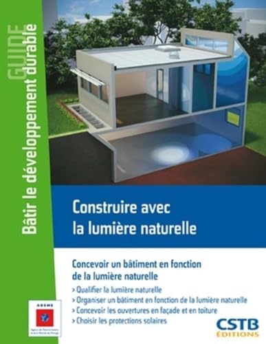 9782868914873: Construire avec la lumire naturelle: Concevoir un btiment en fonction de la lumire naturelle