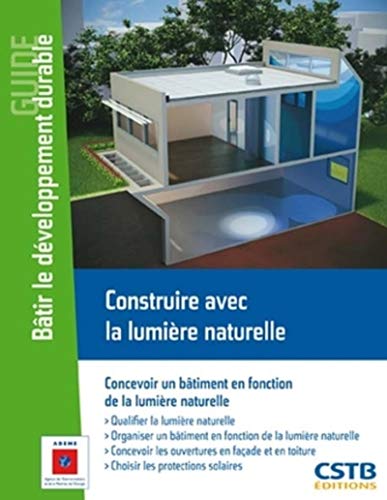 9782868914873: Construire avec la lumire naturelle: Concevoir un btiment en fonction de la lumire naturelle