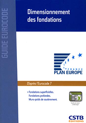 9782868914941: Dimensionnement des fondations : EFondations superficielles, Fondations profondes, Murs-poids de soutnement