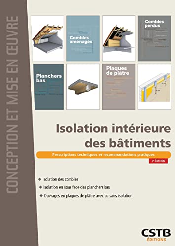 Stock image for Isolation intrieure des btiments 3 dition: Prescriptions techniques et recommandations pratiques for sale by Gallix