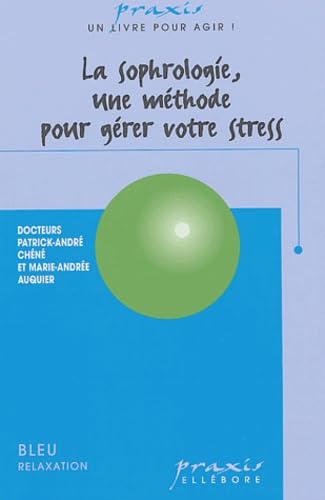 La sophrologie une methode pour gerer votre streess avec la methode Alfonso Caycedo