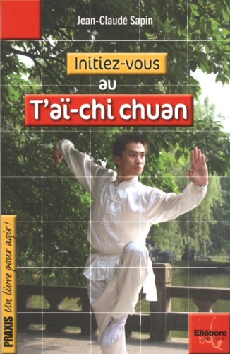 Imagen de archivo de Initiez-vous au T'ai-chi Chuan a la venta por medimops