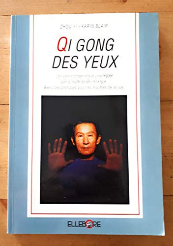 Beispielbild fr Le Qi gong des yeux zum Verkauf von medimops