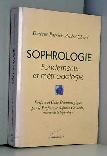 Sophrologie fondements et methodologie