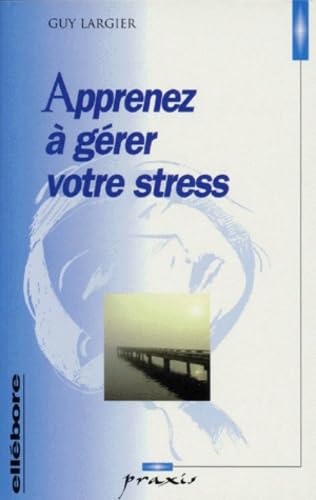 Stock image for Apprenez  grer votre stress for sale by medimops