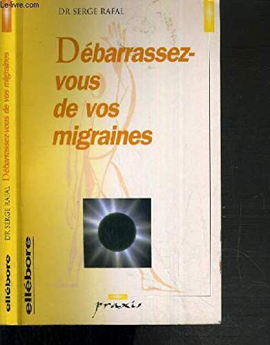 Stock image for Dbarrassez- vous de vos migraines for sale by Ammareal