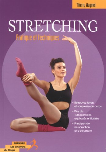 Stretching. Pratique et techniques