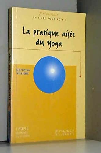 9782868985705: La pratique aise du yoga