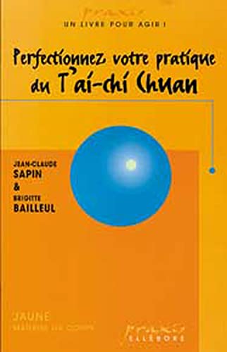 Perfectionnez votre pratique du T'au-chi Chuan