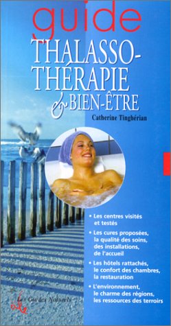 Imagen de archivo de Guide thalassothrapie & bien-tre a la venta por LiLi - La Libert des Livres