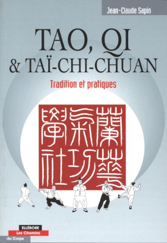 Imagen de archivo de Tao, Qi et Ta-chi chuan a la venta por Librairie Th  la page