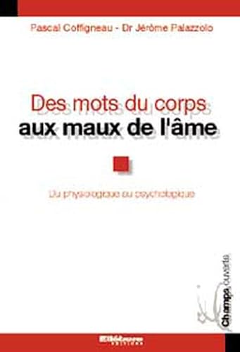 Beispielbild fr Des mots du corps aux maux de l'me : Le concept d'harmonisation zum Verkauf von medimops