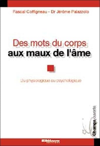 9782868989031: Des mots du corps aux maux de l'me: Le concept d'harmonisation