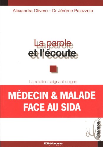 Beispielbild fr Parole et l'coute - Epreuve du sida zum Verkauf von Ammareal
