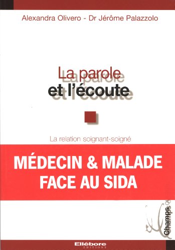 Stock image for Parole et l'coute - Epreuve du sida for sale by Ammareal