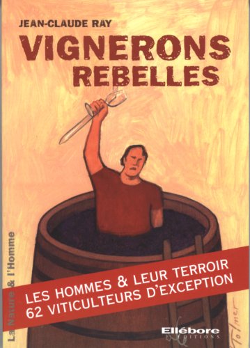 Beispielbild fr Vignerons rebelles zum Verkauf von Ammareal
