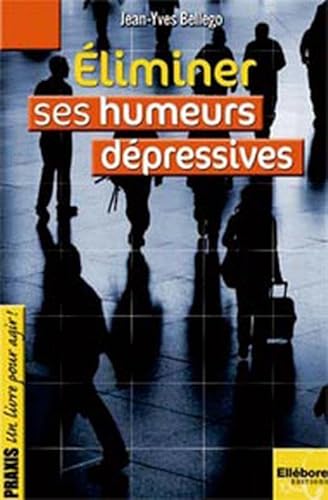 Stock image for Eliminer ses humeurs dpressives for sale by medimops